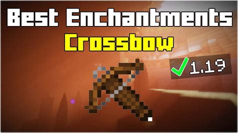 1 19 4 Crossbow Enchantment Guide Best Crossbow In Minecraft 1 19 4