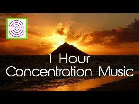 1 Hour Concentration Music Improve Focus Instrumental Music To