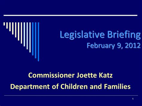 1 Legislative Briefing February 9 2012 Commissioner Joette Katz