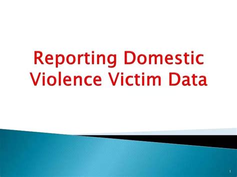 1 Reviews The Type Of Information Reported On The Domestic Violence Victim Data Table Clarify What Qualifies As A Domestic Relationship Reviews Ppt Download