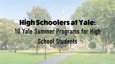 10 Best Yale Summer Programs For High School Students