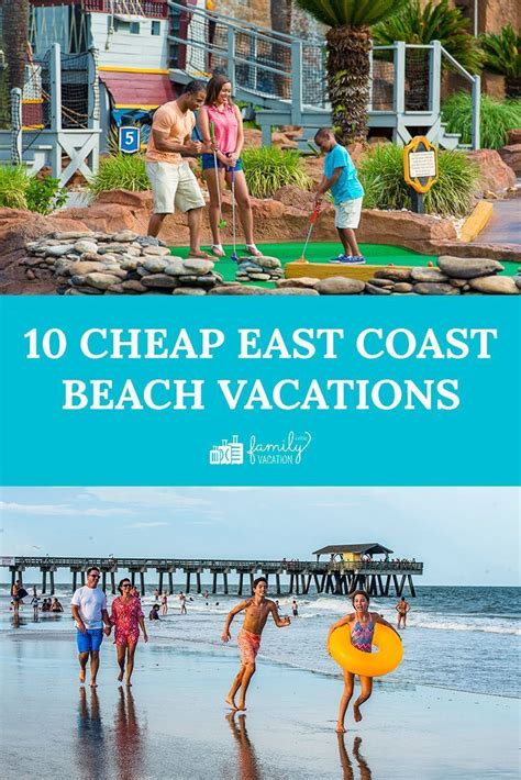 10 Cheap East Coast Beach Vacations Family Vacation Critic