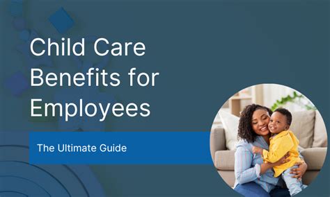 10 Child Care Benefits To Save Money