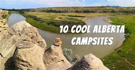 10 Coolest Campsites In Alberta For 2024 Road Trip Alberta