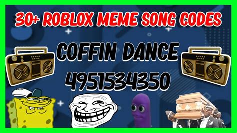 10 Meme Songs Roblox Id Codes