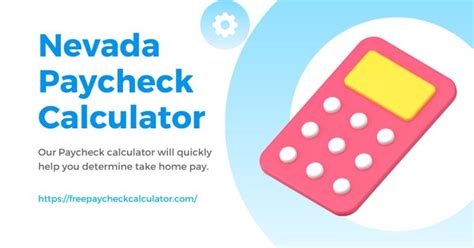 10 Nevada Paycheck Calculator Tips