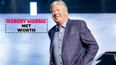 10 Robert Morris Net Worth Secrets Revealed