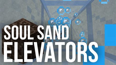 10+ Soul Sand Elevator Secrets For Faster Travel