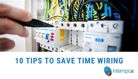 10 Tips To Save Time Wiring