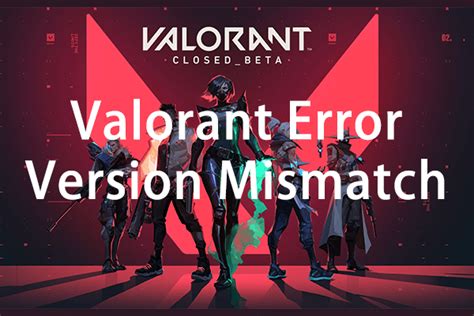 10 Valorant Fixes For Version Mismatch