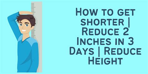 10+ Ways To Become Shorter Naturally