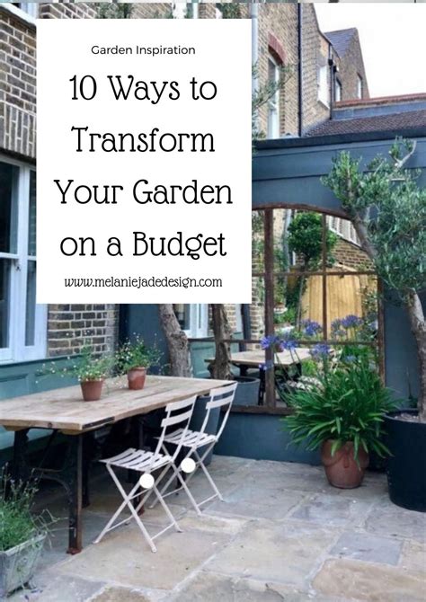 10 Ways To Transform Your Garden On A Budget Melanie Jade Design