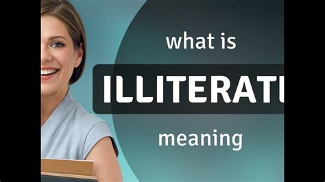 12+ Illiterate Definitions For Better Understanding