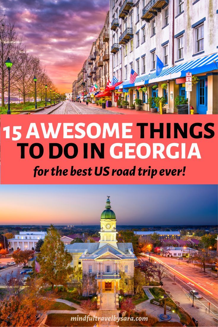 15 Fun Things To Do In Georgia Usa Food Hotels Tours Map More