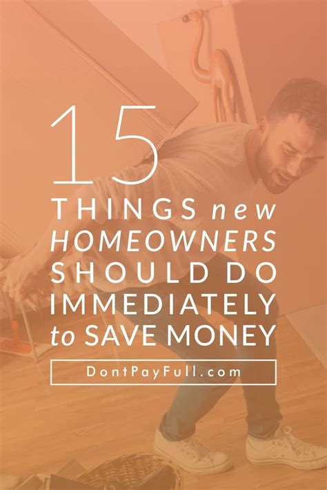 15 Things New Homeowners Should Do Immediately To Save Money