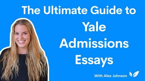 15 Yale Essay Tips Ultimate Admissions Guide David Brown