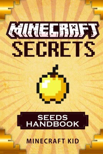 150 Minecraft Secrets You Ve Never Seen Before The Secrets Handbook