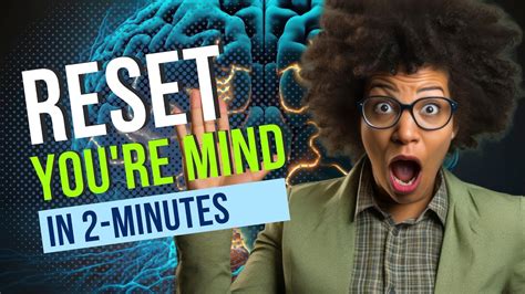 2 Minute Mind Reset Instant Clarity Mental Clarity Youtube