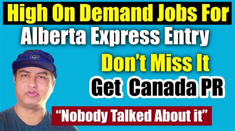 2020 High On Demand Jobs For Alberta Express Entry To Get You Canada Pr