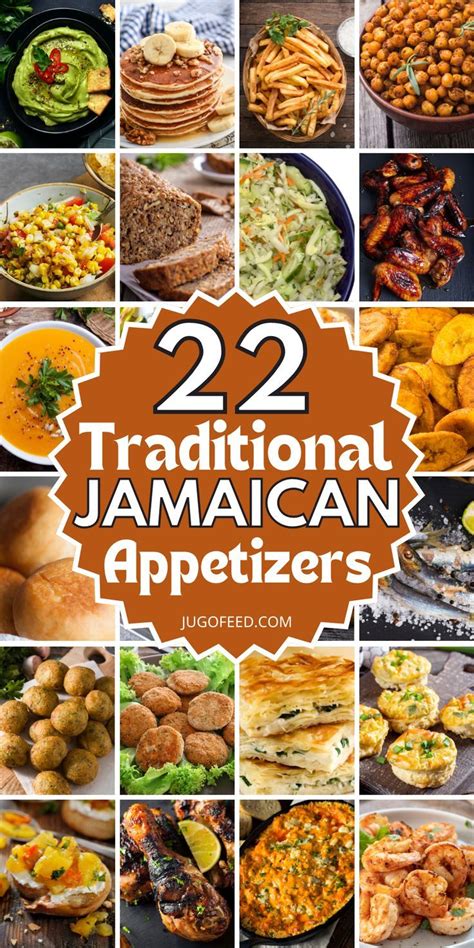 22 Traditional Jamaican Appetizers Jamaican Dishes Jamaican Recipes