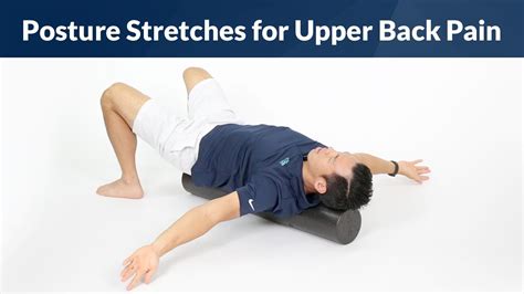 3 Posture Stretches For Upper Back Pain Youtube