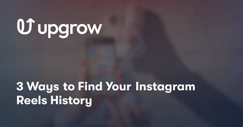 3 Ways To Find Your Instagram Reels History