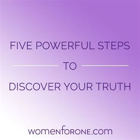 5 Powerful Steps To Discover Your Truth Women For One