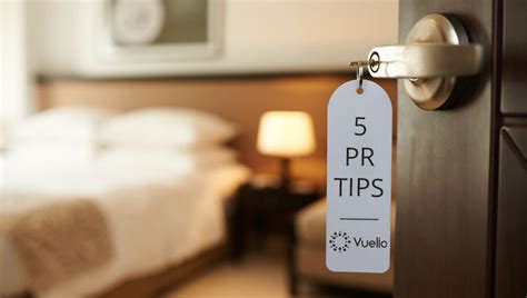 5 Pr Tips From The Hotel Industry Vuelio