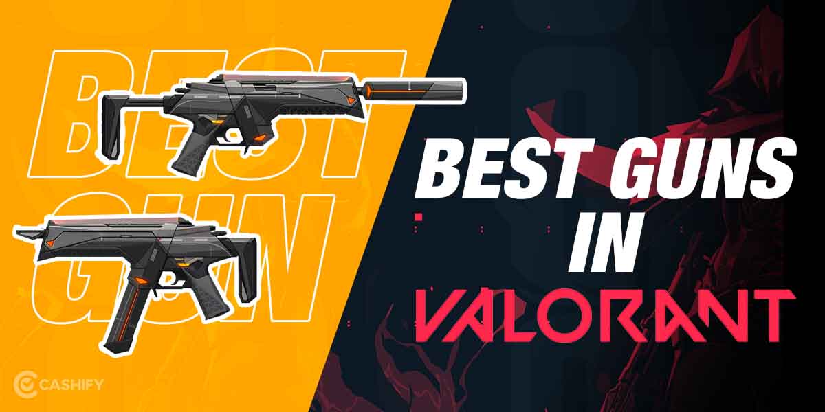 6 Best Guns In Valorant To Use In Any Scenario Cashify Blog