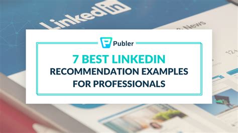 7 Best Linkedin Recommendation Examples Unlock Your Career Potential