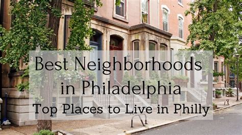 8 Best Neighborhoods In Philadelphia Top Places To Live In Philly