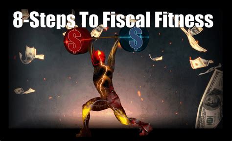 8 Steps To Fiscal Fitness Investment Watch