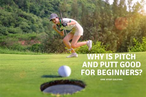 9 Reasons Why Pitch And Putt Course Good For Beginners One Stop Golfing