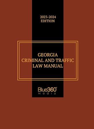 9781637299067 Georgia Criminal Traffic Law Manual 2023 2024 Edition