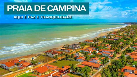 A Praia De Campina O Seu Lugar De Paz E Tranquilidade Pra Veranear