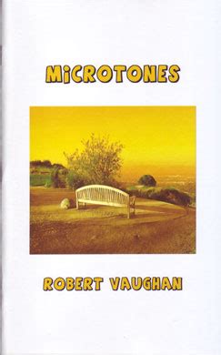 A Review Of Robert Vaughan S Microtones By John Riley Literary Orphans