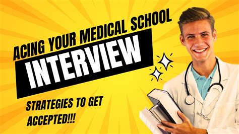 Acing The Medical School Interview Strategies To Get Accepted Youtube