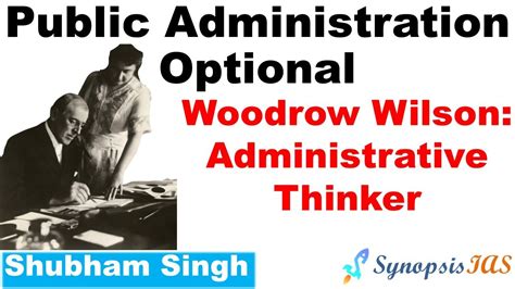 Administrative Law And Woodrow Wilson