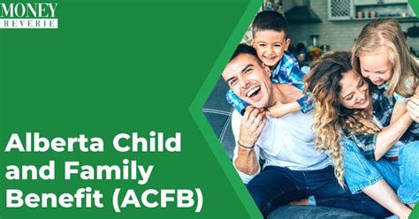 Alberta Child And Family Benefit Acfb Payment Dates 2024