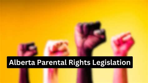 Alberta Parental Rights Legislation