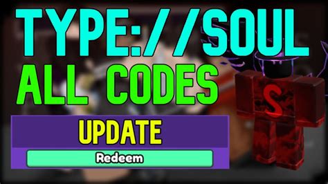 All Type Soul Codes Roblox Type Soul Codes July 2023 Youtube