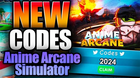 Anime Arcane Simulator Codes