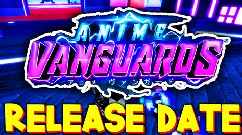 Anime Vanguards Release Date Leaks Robox Youtube