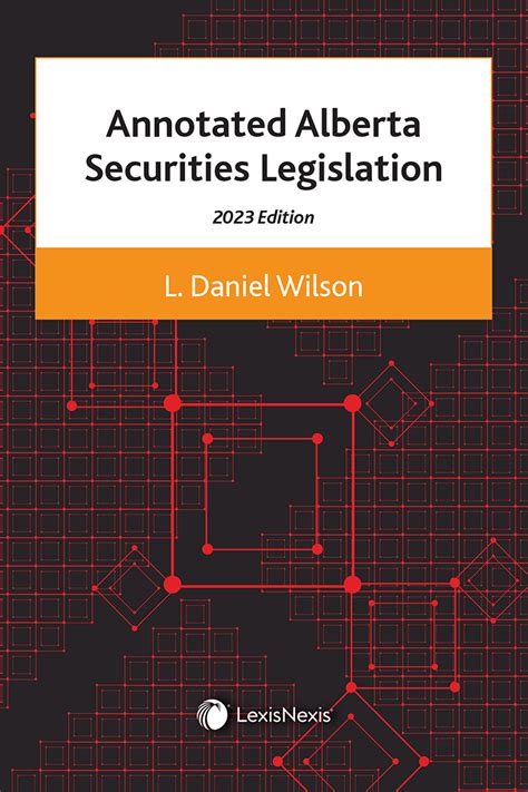 Annotated Alberta Securities Legislation 2023 Edition Lexisnexis