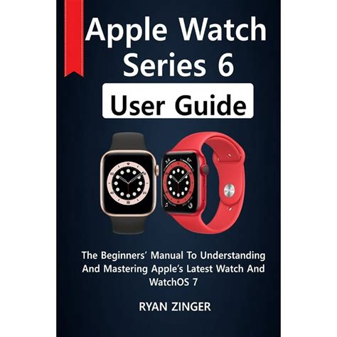 Apple Watch Series 6 User Guide The Beginners Manual To Understanding