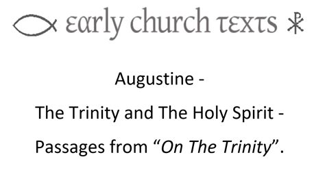 Augustine On The Trinity And The Holy Spirit Text 3