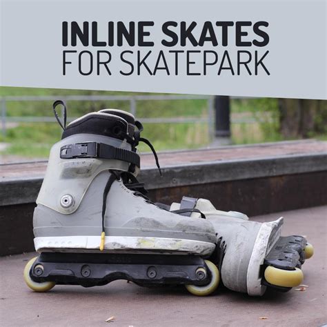 Best Inline Skates For Skate Park At Sherry Powers Blog