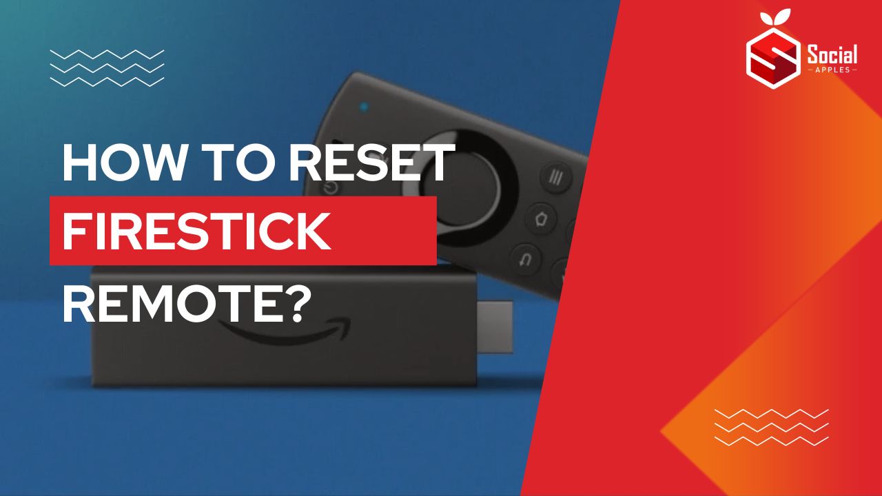 Best Ways To Reset An Amazon Firestick Remote