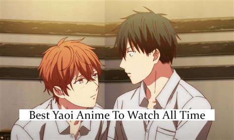 Bl Anime List Of 25 Best Yaoi Anime Series And Movies