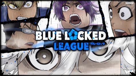 Blue Locked League Codes Droid Gamers